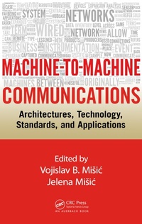 Enlarge image Cover: Machine-to-Machine Communications - CRC Press