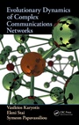 Cover: Evolutionary Dynamics of Complex Communications Networks - CRC Press