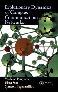 Enlarge image Cover: Evolutionary Dynamics of Complex Communications Networks - CRC Press