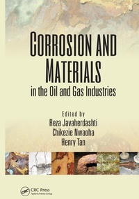 Enlarge image Cover: Corrosion and Materials in the Oil and Gas Industries - CRC Press