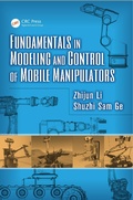 Cover: Fundamentals in Modeling and Control of Mobile Manipulators - CRC Press
