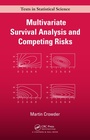 Cover: Multivariate Survival Analysis and Competing Risks - Chapman and Hall