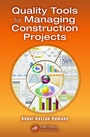 Cover: Quality Tools for Managing Construction Projects - CRC Press