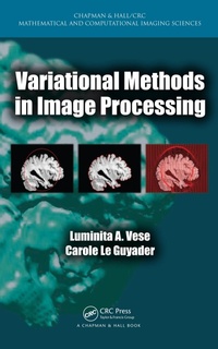 Enlarge image Cover: Variational Methods in Image Processing - Chapman and Hall