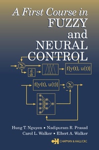 Enlarge image Cover: A First Course in Fuzzy and Neural Control - Chapman and Hall
