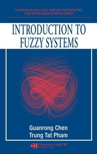 Enlarge image Cover: Introduction to Fuzzy Systems - Chapman and Hall