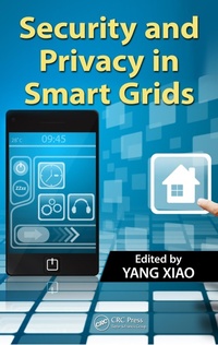 Enlarge image Cover: Security and Privacy in Smart Grids - CRC Press