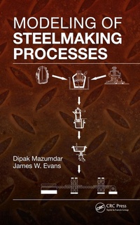 Enlarge image Cover: Modeling of Steelmaking Processes - CRC Press