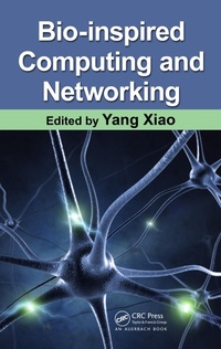 Enlarge image Cover: Bio-Inspired Computing and Networking - CRC Press