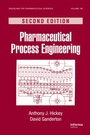 Cover: Pharmaceutical Process Engineering - CRC Press