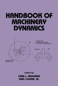 Cover: Handbook of Machinery Dynamics - CRC Press