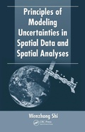 Cover: Principles of Modeling Uncertainties in Spatial Data and Spatial Analyses - CRC Press