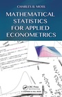 Cover: Mathematical Statistics for Applied Econometrics - Chapman and Hall