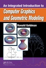 Cover: An Integrated Introduction to Computer Graphics and Geometric Modeling - CRC Press