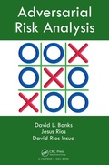 Cover: Adversarial Risk Analysis - Chapman and Hall