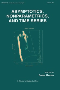 Enlarge image Cover: Asymptotics, Nonparametrics, and Time Series - CRC Press