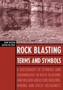 Cover: Rock Blasting Terms and Symbols - CRC Press