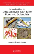 Cover: Introduction to Data Analysis with R for Forensic Scientists - CRC Press