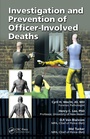 Cover: Investigation and Prevention of Officer-Involved Deaths - CRC Press