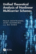 Cover: Unified Theoretical Analysis of Nonlinear Multicarrier Schemes - CRC Press