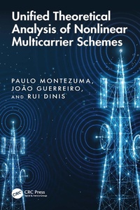 Enlarge image Cover: Unified Theoretical Analysis of Nonlinear Multicarrier Schemes - CRC Press