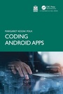 Cover: Coding Android Apps - Chapman & Hall/CRC
