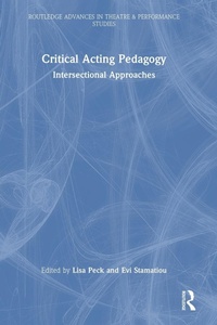 Abbildung von: Critical Acting Pedagogy - Routledge