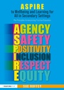Cover: ASPIRE to Wellbeing and Learning for All in Secondary Settings - David Fulton Publishers Ltd