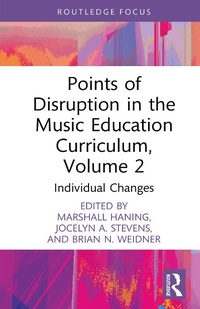 Abbildung von: Points of Disruption in the Music Education Curriculum, Volume 2 - Routledge