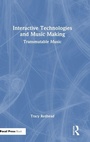 Cover: Interactive Technologies and Music Making - Focal Press