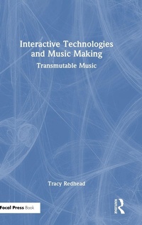 Enlarge image Cover: Interactive Technologies and Music Making - Focal Press