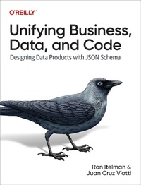 Abbildung von: Unifying Business, Data, and Code - O'Reilly