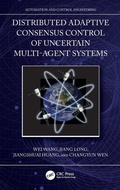 Cover: Distributed Adaptive Consensus Control of Uncertain Multi-Agent Systems - CRC Press
