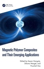 Cover: Magnetic Polymer Composites and Their Emerging Applications - CRC Press