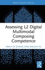 Cover: Assessing L2 Digital Multimodal Composing Competence - Routledge