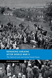 Abbildung von: Remaking Ukraine after World War II - Cambridge University Press