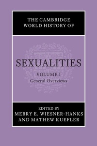 Abbildung von: The Cambridge World History of Sexualities: Volume 1, General Overviews - Cambridge University Press