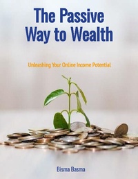Abbildung von: The Passive Way to Wealth - Lulu.com