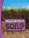 Cover: Why Do We Need Soil? - Raintree