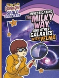 Cover: Investigating the Milky Way and Other Galaxies with Velma - Raintree