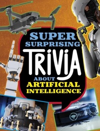 Abbildung von: Super Surprising Trivia About Artificial Intelligence - Raintree