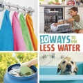 Cover: 10 Ways to Use Less Water - Raintree