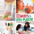 Cover: 10 Ways to Use Less Plastic - Raintree