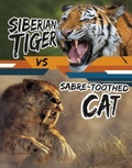 Cover: Siberian Tiger vs Sabre-Toothed Cat - Raintree