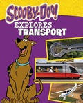Cover: Scooby-Doo Explores Transport - Raintree