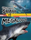 Cover: Great White Shark vs Megalodon - Raintree