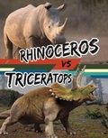 Cover: Rhinoceros vs Triceratops - Raintree