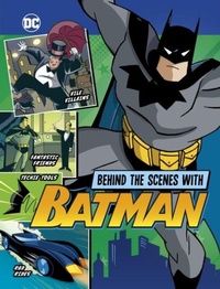 Enlarge image Cover: Behind the Scenes with Batman - Raintree