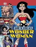 Cover: Behind the Scenes with Wonder Woman - Raintree