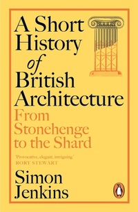 Enlarge image Cover: A Short History of British Architecture - Penguin Books Ltd